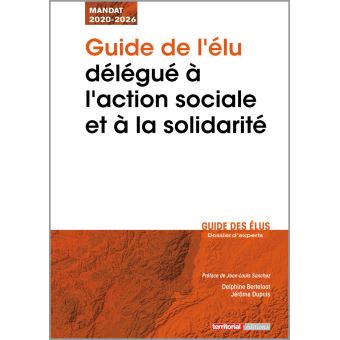 Guide de l'élu délégué à l'action sociale et à la solidarité