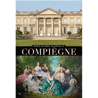 Musees nationaux du palais de compiegne