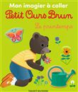 Mon imagier à coller Petit Ours Brun - Le printemps