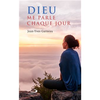 Dieu me parle chaque jour
