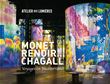 Monet, Renoir...  Chagall. Voyages en Méditerranée (publication officielle-L'Atelier des Lumières)