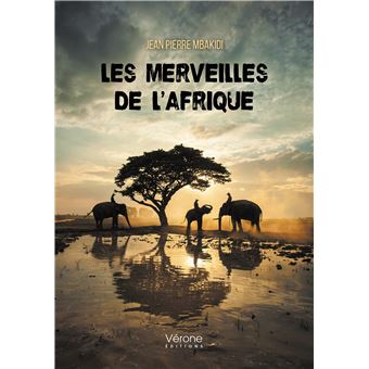 Les merveilles de l'Afrique