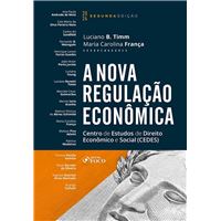 A Nova Regulação Econômica