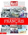L'album des Français - 1950-2000, cinquante ans de vie et d'émotions