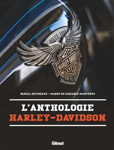 L'Anthologie Harley-Davidson - Pascal Szymezak - relié