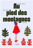 Au pied des montagnes