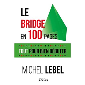 Le bridge en 100 pages - 1