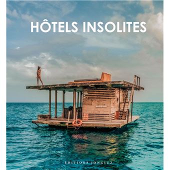 Hôtels insolites