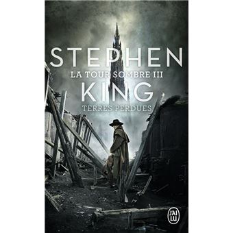 La Tour Sombre Terres Perdues Tome 3 La Tour Sombre Stephen King Jean Daniel Breque Christiane Poulain Poche Achat Livre Ou Ebook Fnac La Tour Sombre Terres Perdues Tome 3 La Tour Sombre Stephen King Jean Daniel Breque Christiane Poulain Poche Achat Livre Ou Ebook Fnac
