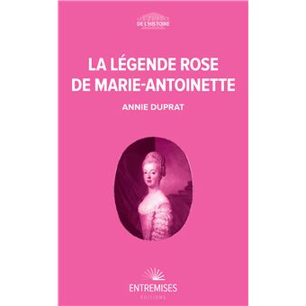 La légende rose de marie-antoinette