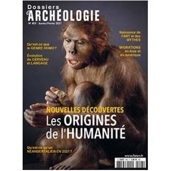 Dossiers d'Archéologie n°403 - Aux origines de l'humanité - Janvier 2021