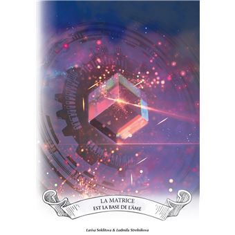 La matrice est la base de l'âme