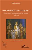 "Nos ancêtres les Aztèques" ?