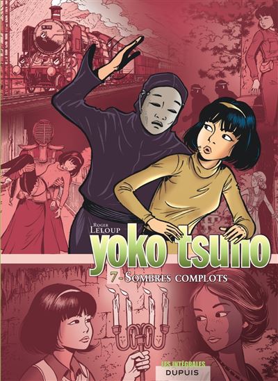 Yoko Tsuno - L'intégrale - Sombres complots