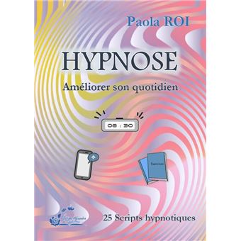 Hypnose améliorer son quotidien