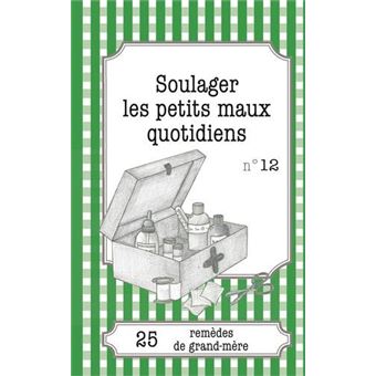 Soulager les petits maux quotidiens