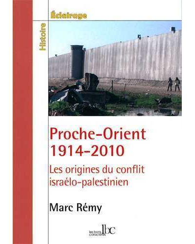 Proche-Orient, 1914-2010
