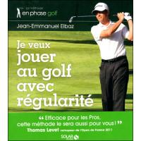 Je veux jouer au golf avec régularité