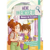 Mène ton enquête - Menace sur le Louvre