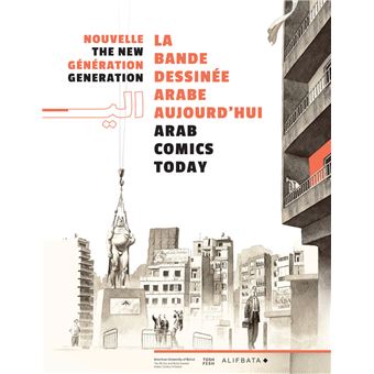 Nouvelle génération, la bande dessinée arabe aujourd'hui