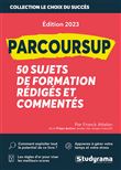 PARCOURSUP : 50 sujets de formation motivés rédigés et commentés