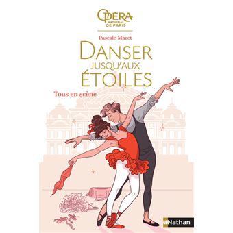 Danser jusqu'aux étoiles - tome 2 Tous en scène