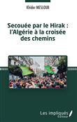 Secouée par le Hirak : l'Algérie à la croisée des chemins