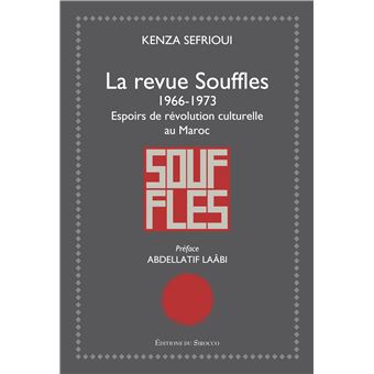 La revue souffles 19661973 espoirs de révolution culturelle broché