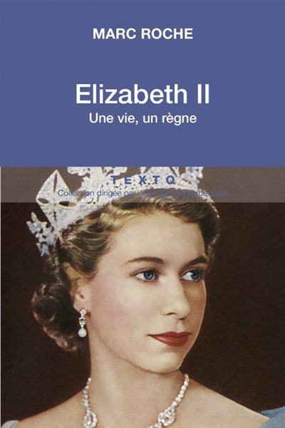Elizabeth II une vie, un règne