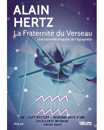La Fraternité du Verseau, une nouvelle enquête de