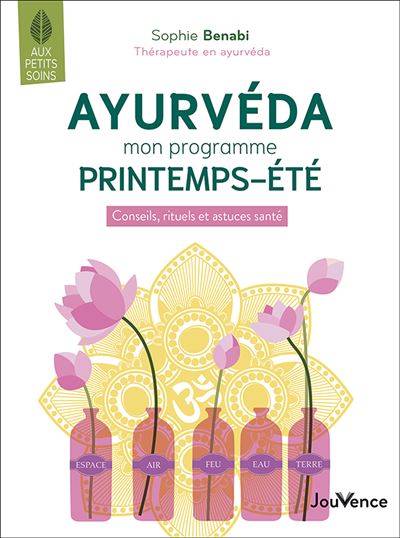 Ayurveda : mon programme preintemps-été