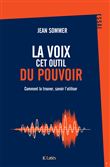 La voix, cet outil du pouvoir