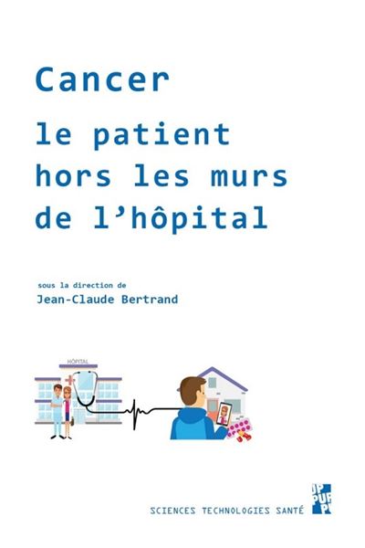 Cancer, le patient face à l'hôpital hors les murs