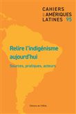 Relire l'indigénisme aujourd'hui