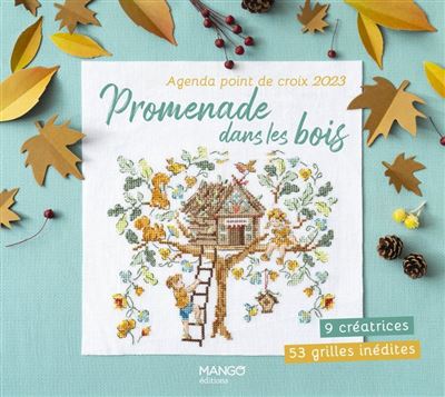 Agenda point de croix 2023: Promenade dans les bois. 9 créatrice - 53 grilles inédites