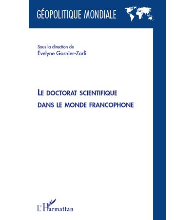 Le doctorat scientifique dans le monde francophone