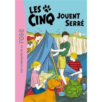 Le Club des Cinq - Les Cinq 38 - Les Cinq jouent serrés - Claude ...