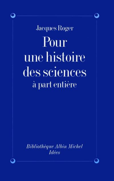 Pour une histoire sciences a part entiere