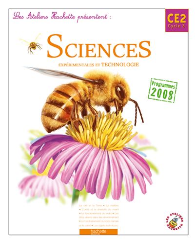 Les Ateliers Hachette Sciences expérimentales et Technologie CE2