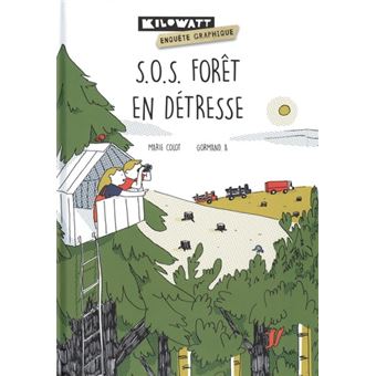 S.O.S. forêt en détresse