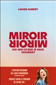 Miroir, Miroir dis-moi ce que je vaux vraiment (édition premium)
