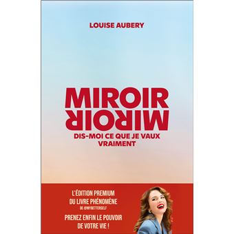 Miroir, Miroir dis-moi ce que je vaux vraiment (édition premium)