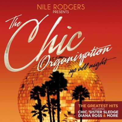 The Chic organization up all night