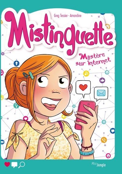 Mistinguette Tome 12 Mistinguette Tome 12 Mystere Sur Internet Greg Tessier Amandine Cartonne Achat Livre Ou Ebook Fnac