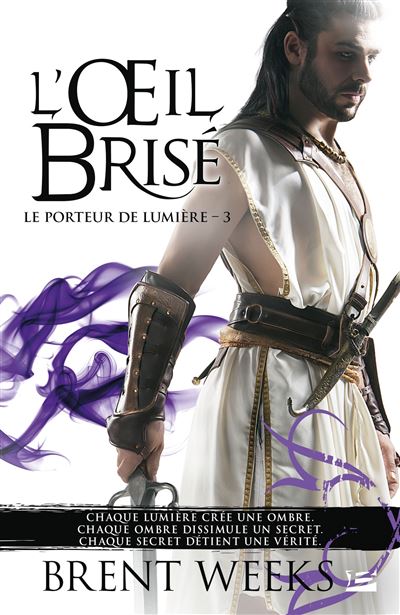 LE PORTEUR DE LUMIERE,03:L'OEIL BRISE