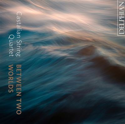 Between Two Worlds, Castalian String Quartet