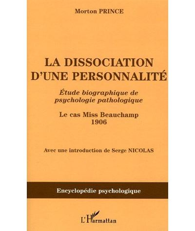 La dissociation d'une personnalité