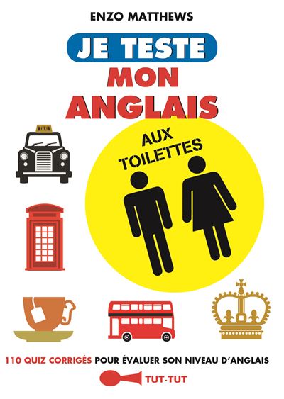 Je teste mon anglais aux toilettes