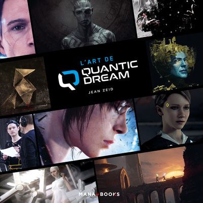 L'art de Quantic Dream - Jean Zeid - cartonné
