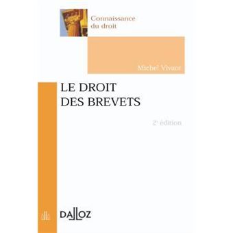 Le droit des brevets 2e ed. Connaissance du droit Poche Michel
